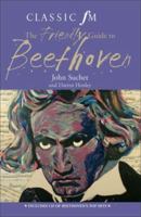 The Classic FM Friendly Guide to Beethoven 0340928646 Book Cover