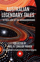 Australian Legendary Tales: Folk-Lore of the Noongahburrahs 1923276123 Book Cover