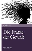 Die Fratze Der Gewalt 3850404684 Book Cover