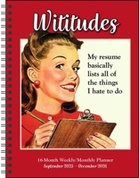 Wititudes 16-Month 2025-2026 Weekly/Monthly Planner Calendar 1524897590 Book Cover