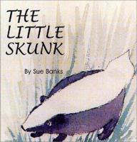 The Little Skunk 0892281200 Book Cover