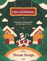 Colors of Christmas: Christmas Coloring Book for Kids Aged 4 & Up B08NF368C9 Book Cover