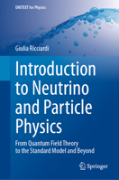 Introduction to Neutrino and Particle Physics: From Quantum Field Theory to the Standard Model and Beyond 3031650956 Book Cover