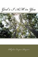 God's I Am in You 1453886168 Book Cover