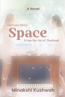 Girls Love Story Space From the Air of Thailand B0DCSV2WG2 Book Cover