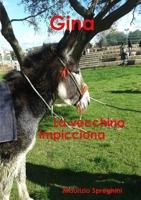 Gina -La Vecchina impicciona- 0244252882 Book Cover