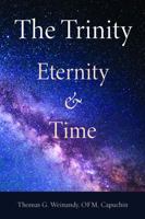 The Trinity: Eternity and Time 1932589864 Book Cover