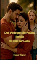 Das Verlangen der Herzen, Band 2: Im Netz der Liebe (German Edition) 3695133309 Book Cover