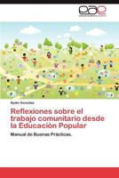 Reflexiones Sobre El Trabajo Comunitario Desde La Educacion Popular 3659031216 Book Cover