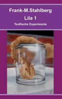 Lila 1  - Teuflische Experimente 3833498927 Book Cover