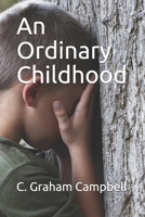 An Ordinary Childhood 1688731504 Book Cover