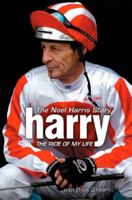 Harry - The Ride of My Life: The Noel Harris Story 1869712579 Book Cover