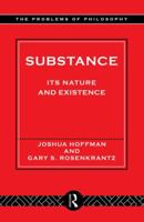 Substance: Its Nature and Existence (Problems of Philosophy (Routledge (Firm)).) 0415140323 Book Cover