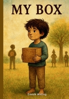My Box: A Tale of Boxes, and What’s Inside Us B0FSL32VM6 Book Cover