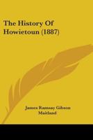The History Of Howietoun 1015657176 Book Cover