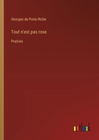 Tout n'est pas rose: Poésies 3385025222 Book Cover