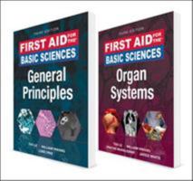 First Aid for the Basic Sciences: General Principles / Organ Systems 1260019535 Book Cover