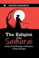 The Religion of the Samurai B0F1KPH765 Book Cover