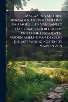 Magazijn van tuin-sieraaden, of, Verzameling van modellen van aanleg en sieraad, voor groote en kleine lust-hoven, voorn amelijk van dezulke die, met weinig kosten, te maaken zijn (Dutch Edition) B0FHBVM5CT Book Cover