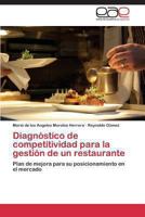 Diagnostico de Competitividad Para La Gestion de Un Restaurante 3845495758 Book Cover