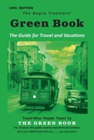 The Negro Motorist Green-Book: 1954 Facsimile Edition 1684229928 Book Cover