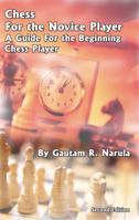 Chess For the Novice Player: A Guide For the Beginning Chess Player 0984547800 Book Cover