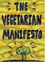 The Vegetarian Manifesto 0762418877 Book Cover