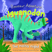 Iguanodon: The Noisy Night 1499484933 Book Cover
