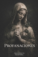 Profanaciones B0H45T4LJB Book Cover