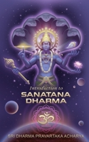 Introduction to Sanatana Dharma 0986252638 Book Cover