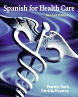 Spanish for Health Care (Spanish at Work Series) 0130409464 Book Cover
