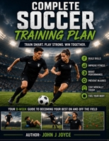 Soccer Performance Program: The Complete Athlete Development Guide B0H8ZT16PQ Book Cover