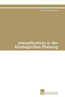 Umweltschutz in Der Strategischen Planung 3838126718 Book Cover