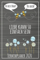 Du bist doof! Du auch! Liebe kann so einfach sein Terminplaner 2020: Jahresplaner von September 2019 bis Dezember 2020 mit Bienen Planer mit 174 Seiten in wei� im Format A5 mit gl�nzendem Soft Cover. 1699223440 Book Cover
