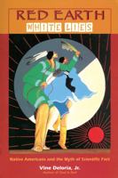 Red Earth, White Lies: Native Americans and the Myth of Scientific Fact 1555913881 Book Cover