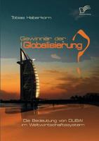 Gewinner Der Globalisierung? Die Bedeutung Von Dubai Im Weltwirtschaftssystem 3836676885 Book Cover