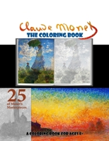 Claude Monet The Coloring Book: A Coloring Book for Ages 8+ B0CCCNLW7M Book Cover