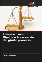 L'impeachment in Nigeria e le perversioni del giusto processo (Italian Edition) 6208395089 Book Cover
