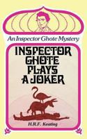 Inspector Ghote Plays a Joker 089733096X Book Cover