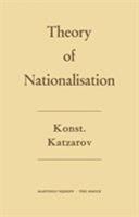 The Theory of Nationalisation 9401504253 Book Cover