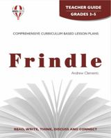 Frindle: Teacher Guide for Grades 3-4 - New Ways to Teach Reading, Writing and the Love of Literature 1581307144 Book Cover