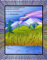 The Natural Fishermen of Siskiyou County: The Big Girl Color Book Series VII B08WJY6CWT Book Cover