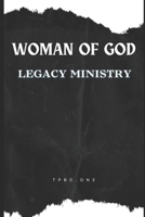 WOMAN OF GOD: Legacy Ministry B0CNJZYLK1 Book Cover