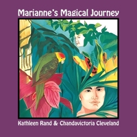 Marianne's Magical Journey 1967604312 Book Cover