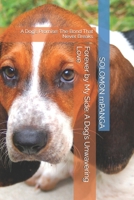 Forever by My Side: A Dog’s Unwavering Love: A Dog’s Promise: The Bond That Never Breaks B0F1S5FPYB Book Cover