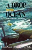 A Drop in the Ocean: Dramatic Accounts of Aircrew Saved From the Sea 139902034X Book Cover