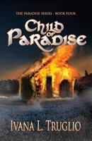 Child of Paradise (Paradise #4) 0648341623 Book Cover
