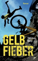 Gelbfieber (German Edition) 3757822781 Book Cover