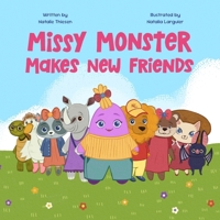 Missy Monster: Makes New Friends B0F8W6XK9D Book Cover