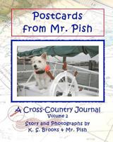 Postcards from Mr. Pish Volume 2: A Cross-Country Journal 1494324695 Book Cover
